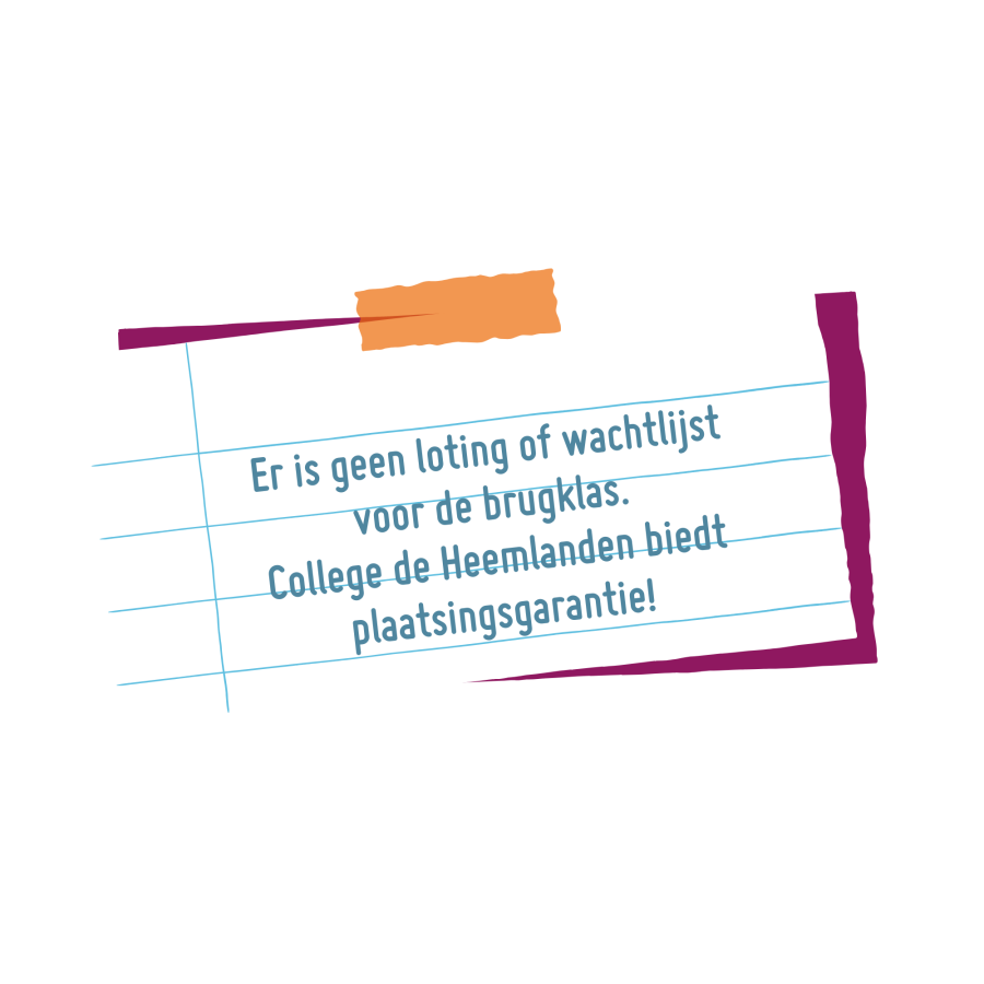 Foto met de tekst: Er is geen loting of wachtlijst voor de brugklas. College de Heemlanden biedt plaatsingsgarantie